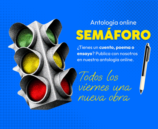 Antología online Semáforo. Todos los viernes una nueva obra.